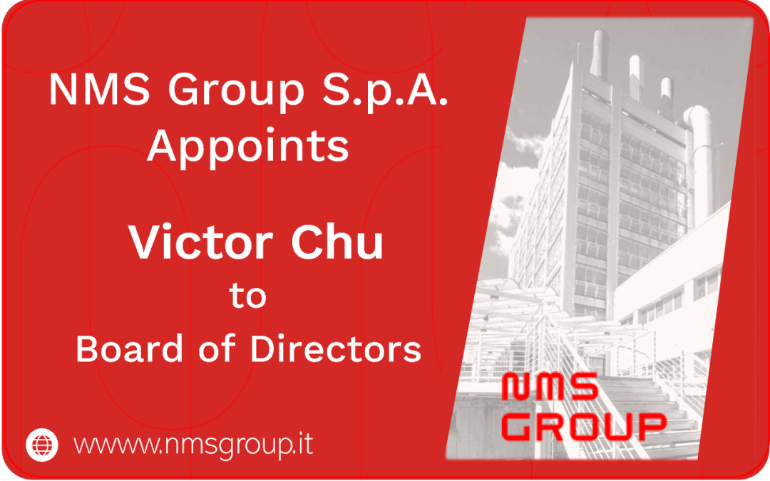 NMS Group S.p.A. appoints Victor Chu to Board of Directors